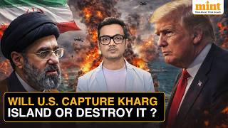 U.S.-Iran War: The Real Reason Trump Has Kharg Island In Crosshairs | Boots On Ground Or Capture? Net Worth