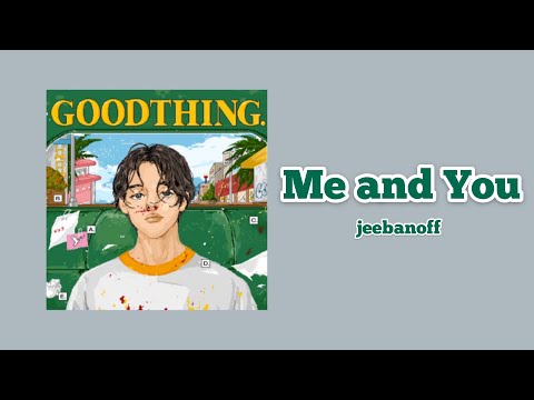 【日本語字幕/和訳】Jeebanoff (지바노프) - Me and You  ジバノフ
