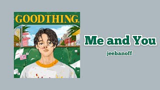 【日本語字幕/和訳】Jeebanoff (지바노프) - Me and You  ジバノフ