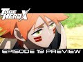 「TO BE HERO X」web予告｜19.「均衡崩壊」 | 8/10(日)朝9:30～よりフジテレビほかにて放送！
