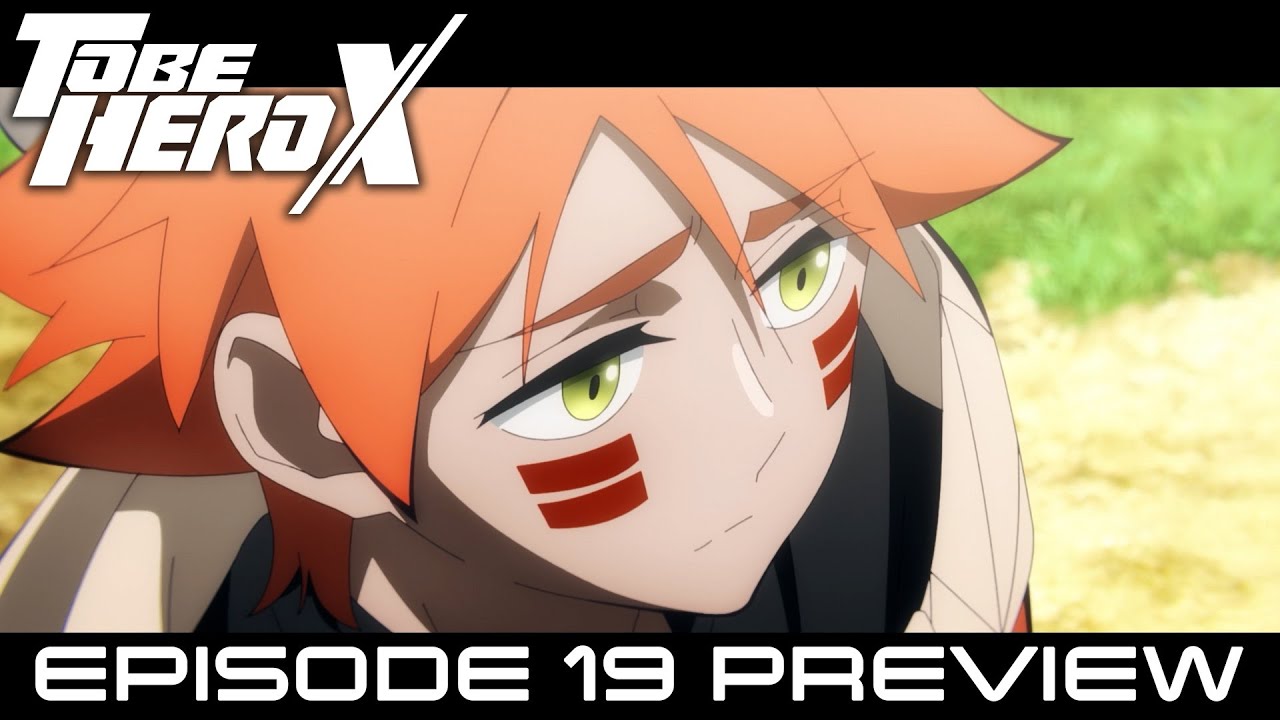 TO BE HERO X」web予告｜19.「均衡崩壊」 | 8/10(日)朝9:30～よりフジ