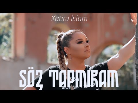 Xatirə İslam — Söz Tapmıram (Rəsmi Musiqi Videosu)