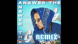 SUPAFLY x Floki Chavez - Answer The G (REMIX)
