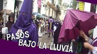 PASOS BAJO LA LLUVIA  Semana Santa #1