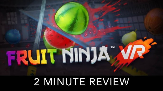 Fruit Ninja VR 2' Comes to Quest Today as Arcade Fruit-slicer Leaves Steam  Early Access