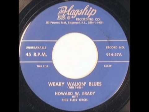 Weary Walkin' Blues - Howard W. Brady