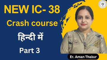 New IC-38 In Hindi |New Syllabus IC 38 2023 | Crash Course - 3 | Er.Aman Thakur