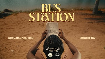 GHANAIAN STALLION - BUS STATION FEAT. ARATHEJAY (OFFICIAL VIDEO)