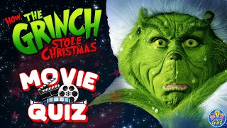 &quot;HOW THE GRINCH STOLE CHRISTMAS&quot; QUIZ! 🎁🎄🎬| Movie Quiz/Trivia/Test