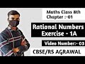 Rational number || V-03 || Exercise - 1A || Chapter-01 || Class-08 || Cbse Board || RS AGRAWAL