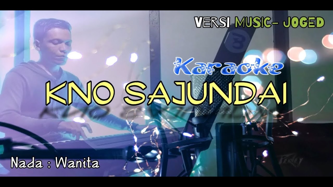 KARAOKE KNO SAJUNDAI || Versi dsj OFFICIAL