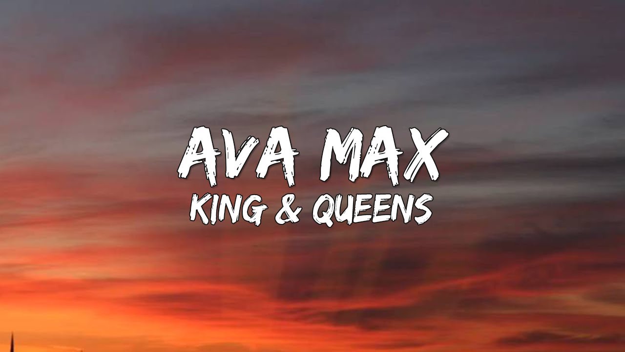 Ava Max - Kings & Queens (Lyrics) 🎵 