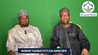 SHIRIN TAMBAYOYI DA AMSOSHI (4) || Dr. Abdallah Usman Gadon Kaya