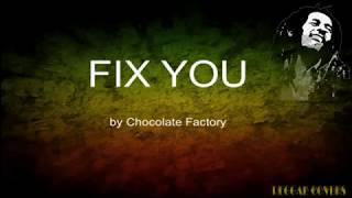Fix you by Coldplay  with Lyrics Reggae