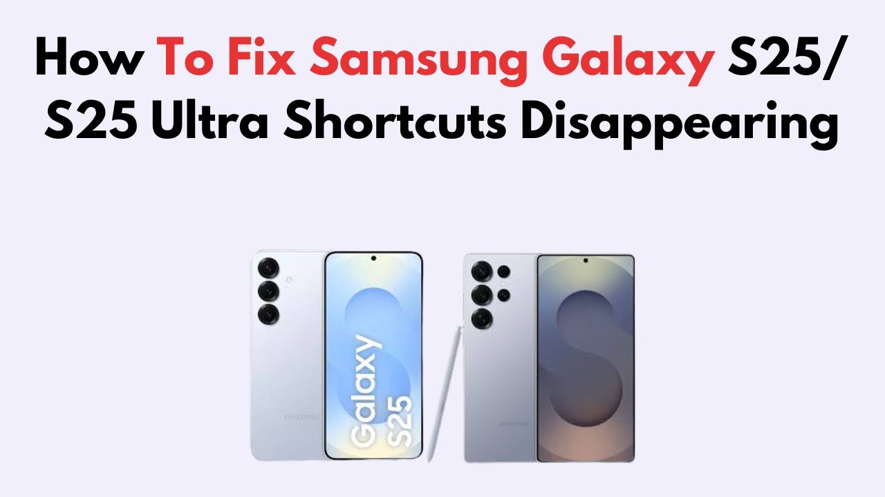 How To Fix Samsung Galaxy S25/ S25 Ultra Shortcuts Disappearing - YouTube