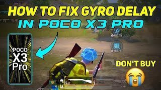 poco x3 Pro BGMI Gyro delay fix | poco x3 Pro pubg gyro delay fix | poco x3 Pro gyroscope problem