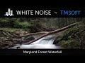 Maryland Forest Waterfall 10 Hour Sleep Sound - Black Screen