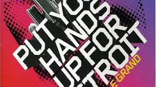Put Your Hands Up For Detroit Remix