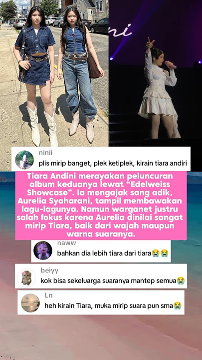 Tiara Andini Ajak Sang Adik Aurelia Syaharani Tampil Nyanyi Salfok Wajah dan Suara Mirip