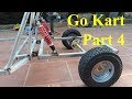 How to make a Go Kart  at home - Part 4
