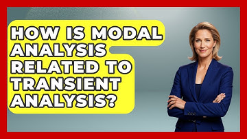How Is Modal Analysis Related To Transient Analysis? - Civil Engineering Explained