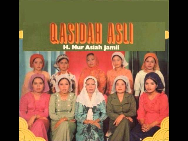 Assolatu Alan nabi   Hajah Nur Asiah Jamil  Qasidah Asli class=