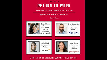 Return to Work: Returnships, Re-entry and How it All Works