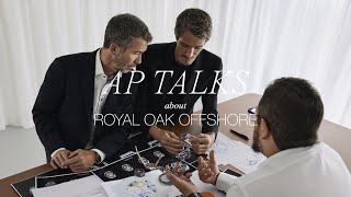 Royal Oak Offshore / AP Talks / AUDEMARS PIGUET