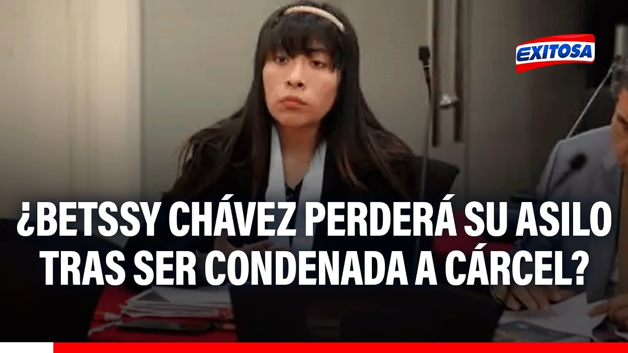 🔴🔵 Betssy Chávez fue CONDENADA por intento de golpe: ¿Perderá su ASILO EN MÉXICO tras sentencia?