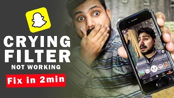 Fix Snapchat Crying Filter Not Working and Not Able to Record Video | Hindi Urdu 2022