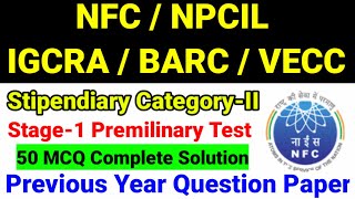 NFC Previous Year Question Paper | IGCAR Previous Year Question Paper | NPCIL Previous Year Question