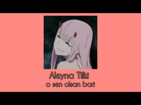 aleyna tilki - o sen olsan bari (slowed + reverb)