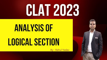 CLAT 2023 Detailed Analysis - Logical Reasoning Section