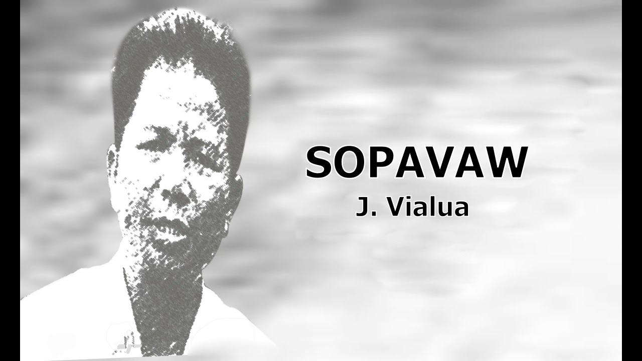 Mara Hla || J. Vialua - Sopavaw