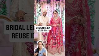 BRIDAL LEHENGA REUSE | Bridal lehenga redesign #reuse #redesign #fashion #recycle #wedding #lahenga