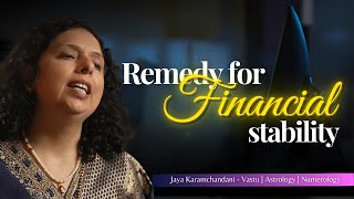 जीवन में उन्नति के लिए क्या करें?Remedy for Financial Stability - Jaya Karamchandani