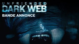 Bande annonce Unfriended: Dark Web 