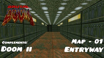 Brutal Doom V21 (Gameplay) - MAP01 "Entryway" || DOOM II