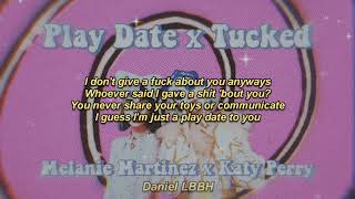 Play Date x Tucked - Melanie Martinez & Katy Perry