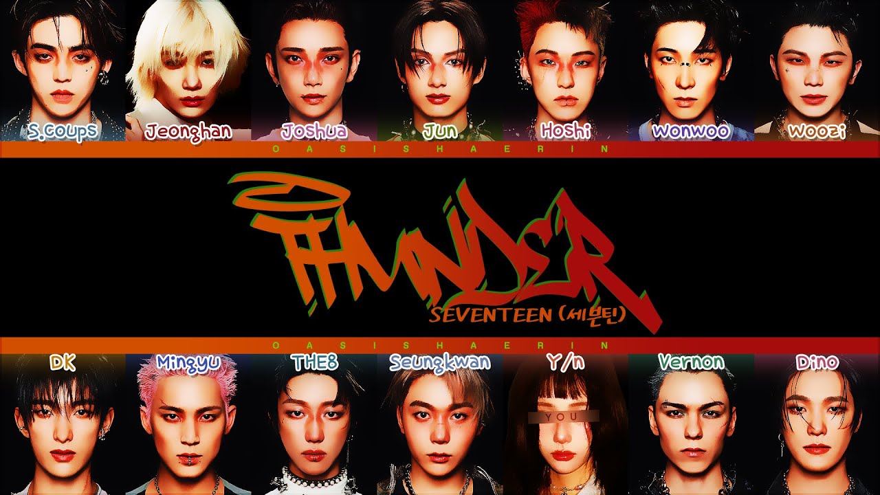 KARAOKE] [SEVENTEEN 세븐틴] 'THUNDER' : 13 (14) members (You as