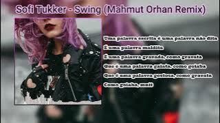 Sofi Tukker - Swing Mahmut Orhan Remix (Lyrics|Текст)|Music|Музыка|Song|Песня