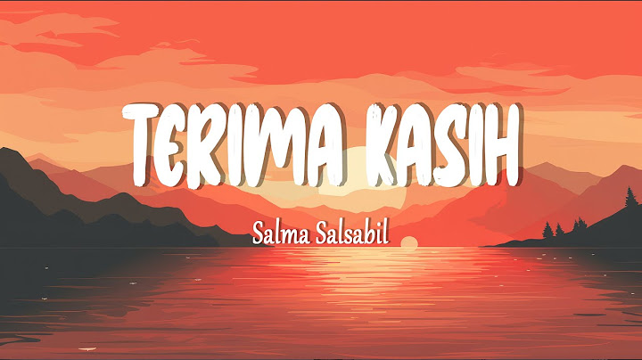 Salma Salsabil - Terima Kasih (Lirik Lagu)