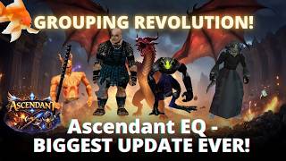 GROUPING REVOLUTION! Ascendant EQ's Biggest Update Ever Makes Grouping Better Than Ever!