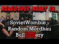Renegades React to... @SovietWomble - Random Mordhau Bull$#!+tery