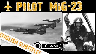 Interview with Lt. Col. Josef Miler about flying the MiG23.