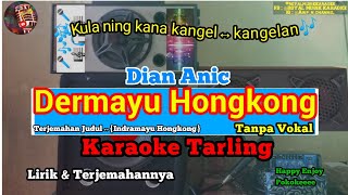 🎤Terjemahanlirik↔DermayuHongkong↔diananic↔tanpavokal