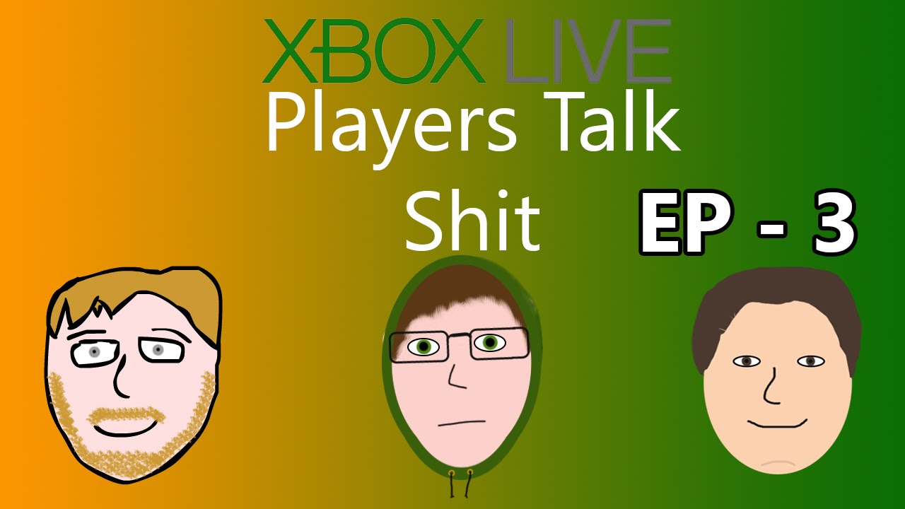 Xbox Live Players Talk Shit - Episode 3