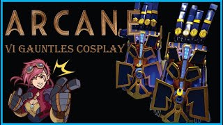 VI's Gauntlets | ARCANE (League of Legends) Cosplay | #DIY