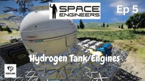 Space Engineers Ep 5 Hydrogen/ Tank/Engines