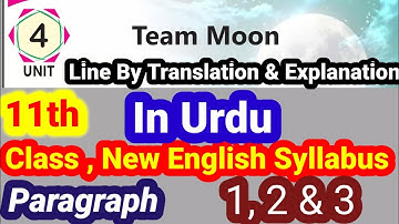 Team Moon | Unit 4 | 11th Class English | Line by Line Urdu Translation | New Syllabus 2025"